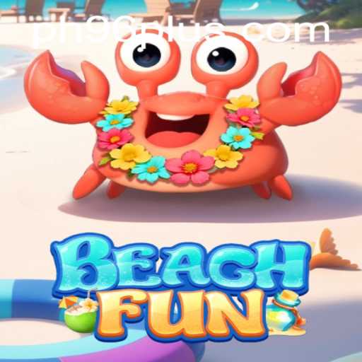 Exploring BeachFun: The Ultimate Guide to PH 96 Gameplay