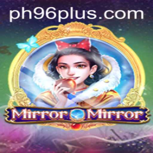 Unveiling the Magic of MirrorMirror: A Journey into the Captivating World of PH 96